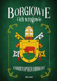 Borgiowie i ich wrogowie - Christopher Hibbert - ebook + książka