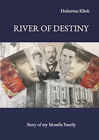 River of Destiny - Hubertus Klink - ebook