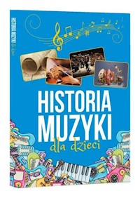 Historia muzyki dla dzieci - Łapeta Oskar - książka