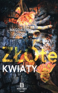 Złote kwiaty Tom 2 - Sobota Magdalena - książka