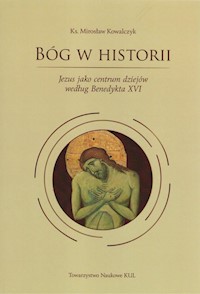 Bóg w historii - Kowalczyk Mirosław - książka