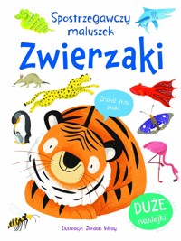 Spostrzegawszy maluszek. Zwierzaki - Jordan Wray (ilustr.) - książka