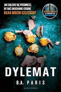 Dylemat - B.A. Paris - ebook + audiobook + książka