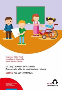 Ucz się z nami! Czytaj i pisz! Cz.2 Już czytam i piszę - Kaproń-Charzyńska Iwona, Kamper-Warejko Joanna, Gębka-Wolak Małgorzata - książka