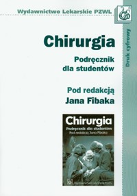 Chirurgia Podręcznik dla studentów -  - książka