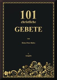 101 christliche Gebete - Heinz-Peter Baltes - ebook