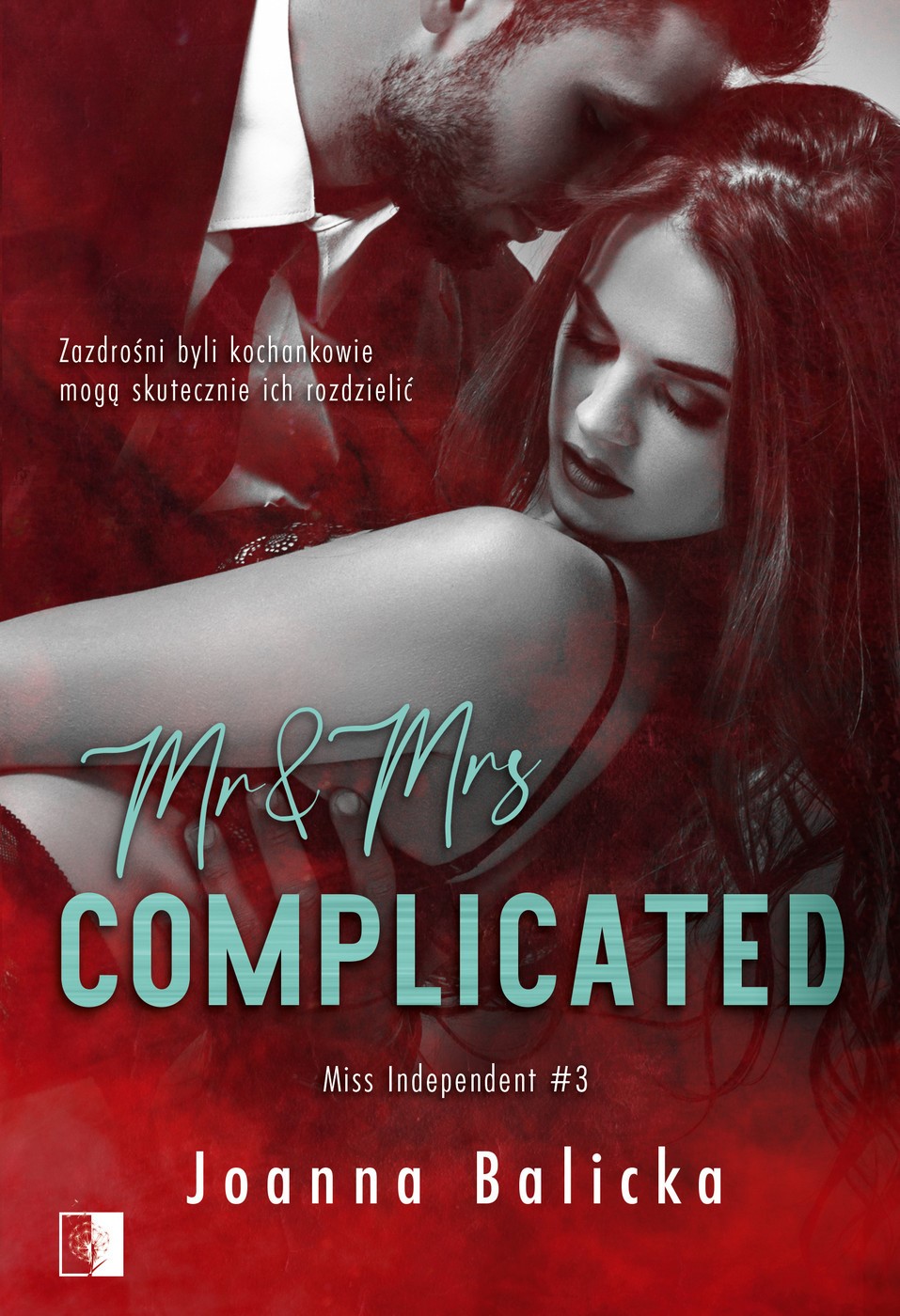 Okładka:Mr and Mrs Complicated. Miss Independent #3 