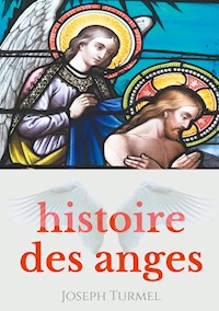 Histoire des anges - Joseph Turmel - ebook