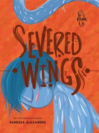 Severed wings - Vanessa Alexandre - ebook