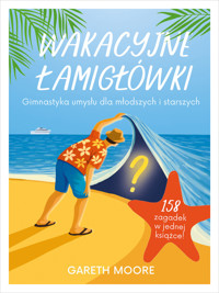 Wakacyjne łamigłówki. Gimnastyka umysłu dla młodszych i starszych - Gareth Moore - książka