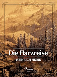 Die Harzreise - Heinrich Heine - ebook