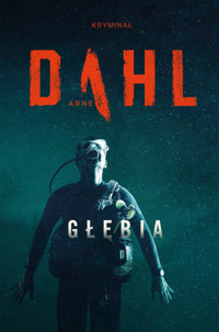 Głębia - Arne Dahl - książka