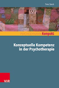 Konzeptuelle Kompetenz in der Psychotherapie - Timo Storck - ebook