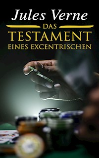 Das Testament eines Excentrischen - Jules Verne - ebook