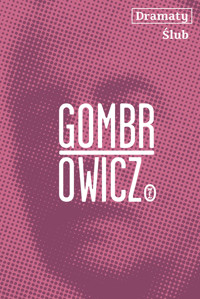 Dramaty. Ślub - Witold Gombrowicz - ebook