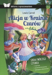 Alicja w Krainie Czarów (Lektura z opracowaniem) - Lewis Carroll - książka
