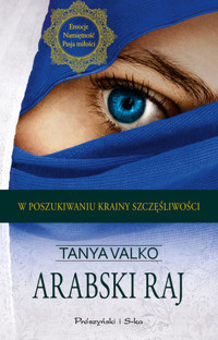 Arabski raj. Arabska saga. Tom 8 - Tanya Valko - ebook + książka