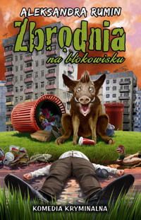 Zbrodnia na blokowisku - Aleksandra Rumin - ebook + książka