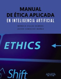 Manual de ética aplicada en inteligencia artificial - Mónica Villas Olmeda - ebook