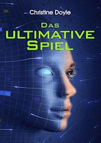 Das ultimative Spiel - Christine Doyle - ebook