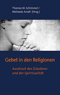 Gebet in den Religionen -  - ebook