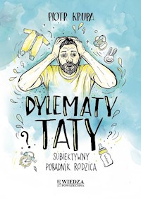 Dylematy taty - Krupa Piotr - książka