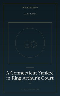 A Connecticut Yankee in King Arthur's Court - Mark Twain - ebook