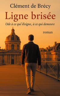 Ligne brisée - Clément de Brécy - ebook