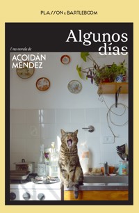 Algunos días - Acoidán Méndez - ebook