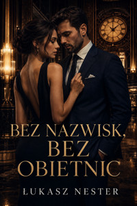 Bez nazwisk, bez obietnic - Łukasz Nester - ebook