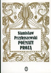 Poematy prozą - Stanisław Przybyszewski - książka