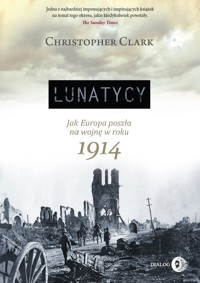 Lunatycy - Clark Christopher - książka