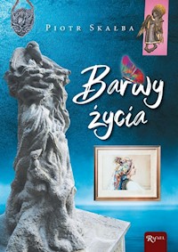 Barwy życia - Skałba Piotr - książka
