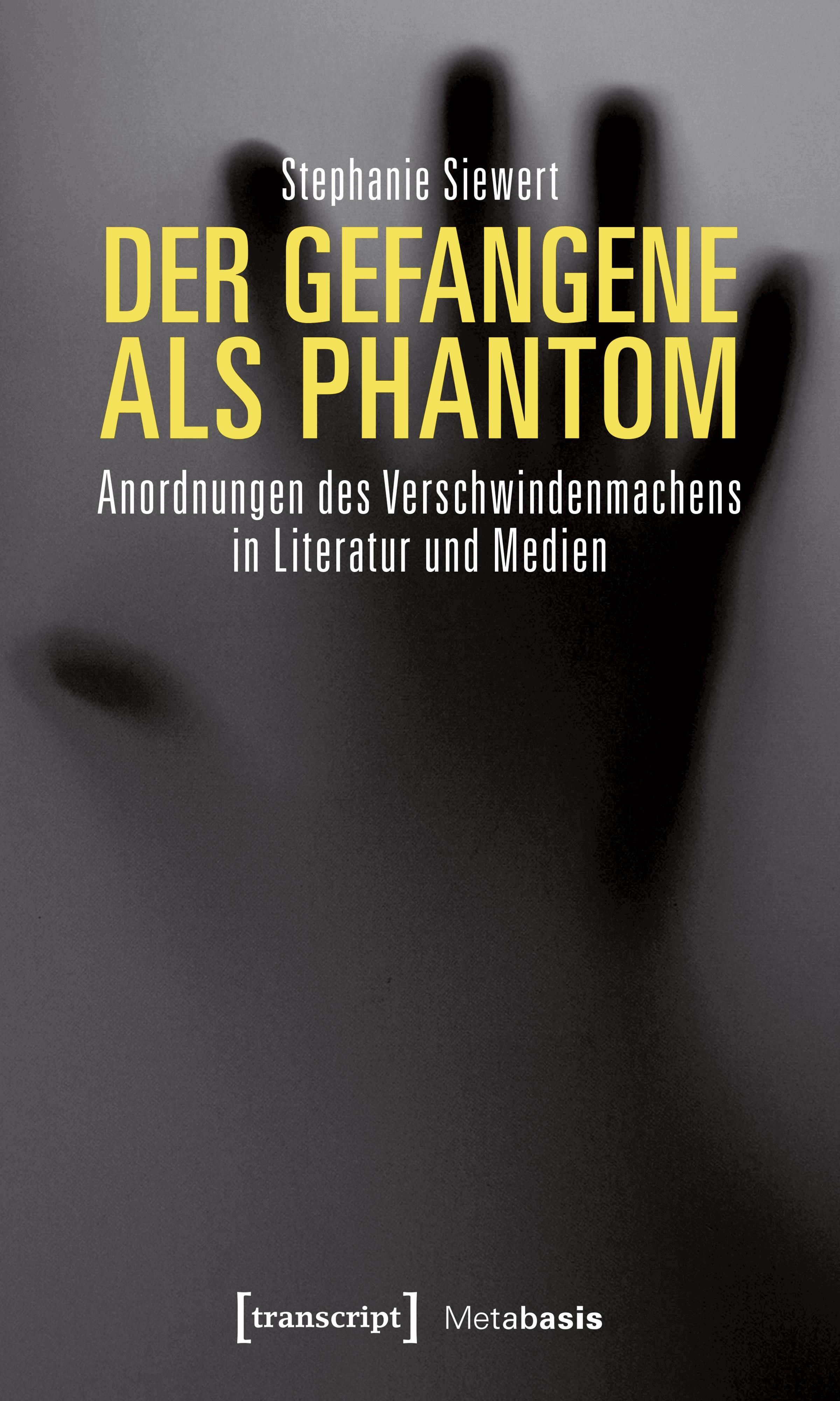 Der Gefangene als Phantom