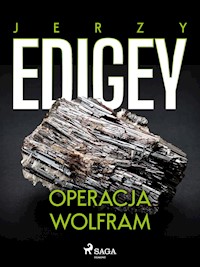 Operacja Wolfram - Jerzy Edigey - ebook + audiobook