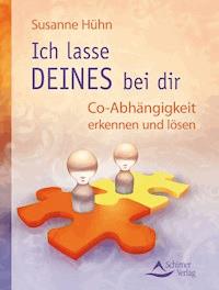 Ich lasse DEINES bei Dir - Susanne Huhn - ebook