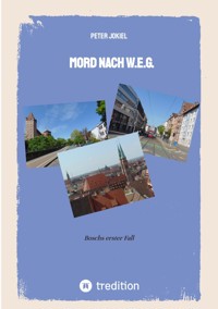 Mord nach W.E.G. - Peter Jokiel - ebook