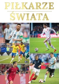 Piłkarze świata w.2022 - zbiorowa praca - książka