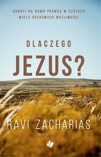 Dlaczego Jezus? - Ravi Zacharias - ebook + książka