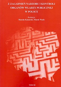 Z zagadnień nadzoru i kontroli organów władzy publicznej w Polsce Tom 3 -  - książka