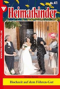 Hochzeit auf dem Föhren-Gut - Melanie Rhoden - ebook