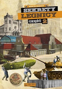 Sekrety Legnicy Część 2 - Makuch Marcin - książka