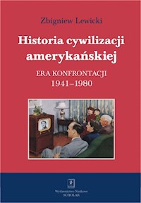 Historia cywilizacji amerykańskiej Tom 4 - Lewicki Zbigniew - książka