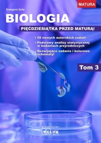 Biologia Pięćdziesiątka przed maturą Tom 3 - Gola Grzegorz - książka