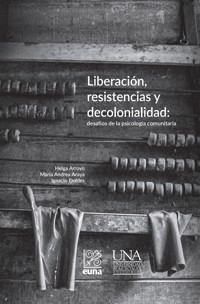 Liberación, resistencias y decolonialidad: - María Andrea Araya Carvajal - ebook
