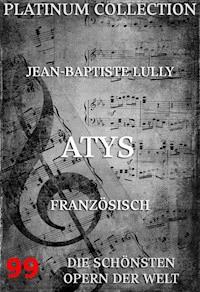 Atys - Jean-Baptiste Lully - ebook