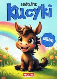 Kolorowanka z naklejkami Radosne kucyki -  - książka