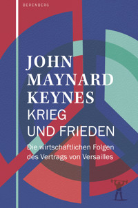 Krieg und Frieden - John Maynard Keynes - ebook