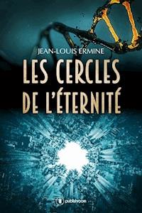 Les cercles de l'éternité - Jean-Louis Ermine - ebook