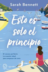 Esto es solo el principio - Sarah Bennett - ebook